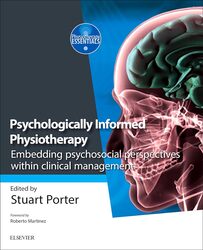 Psychologically Informed Physiotherapy Embedding Psychosocial Perspectives Within Clinical Manageme By Porter Stuart Paperback